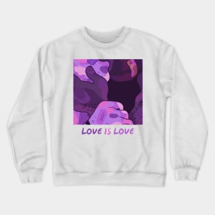 Love is Love Crewneck Sweatshirt